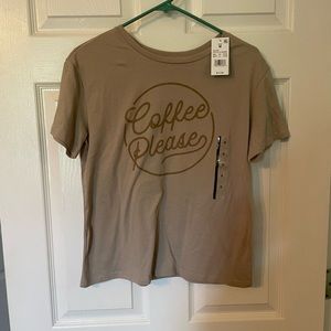Coffee Please t shirt. NWT, purchased at Target. Size M.
